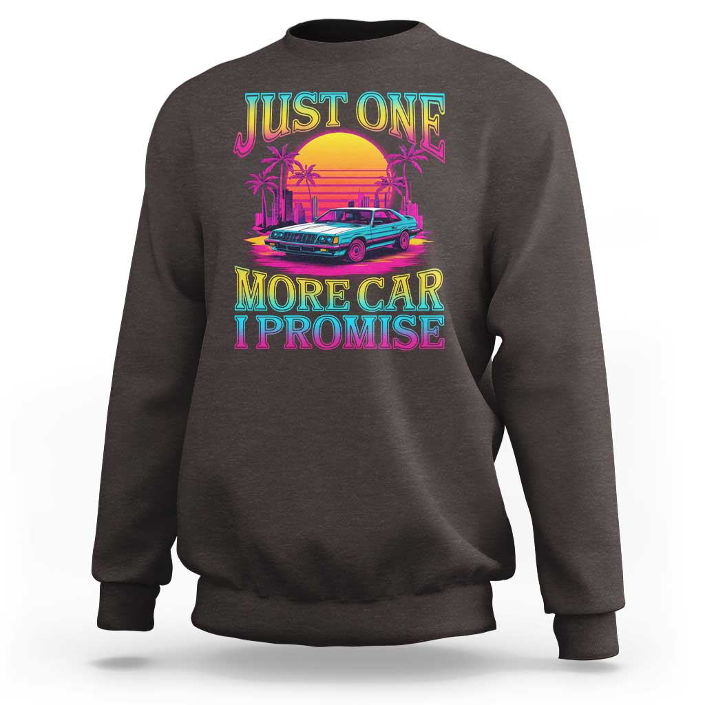 Funny Car Lover Sweatshirt Just One More Car I Promise
