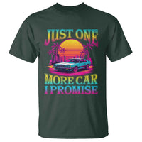 Funny Car Lover T Shirt Just One More Car I Promise