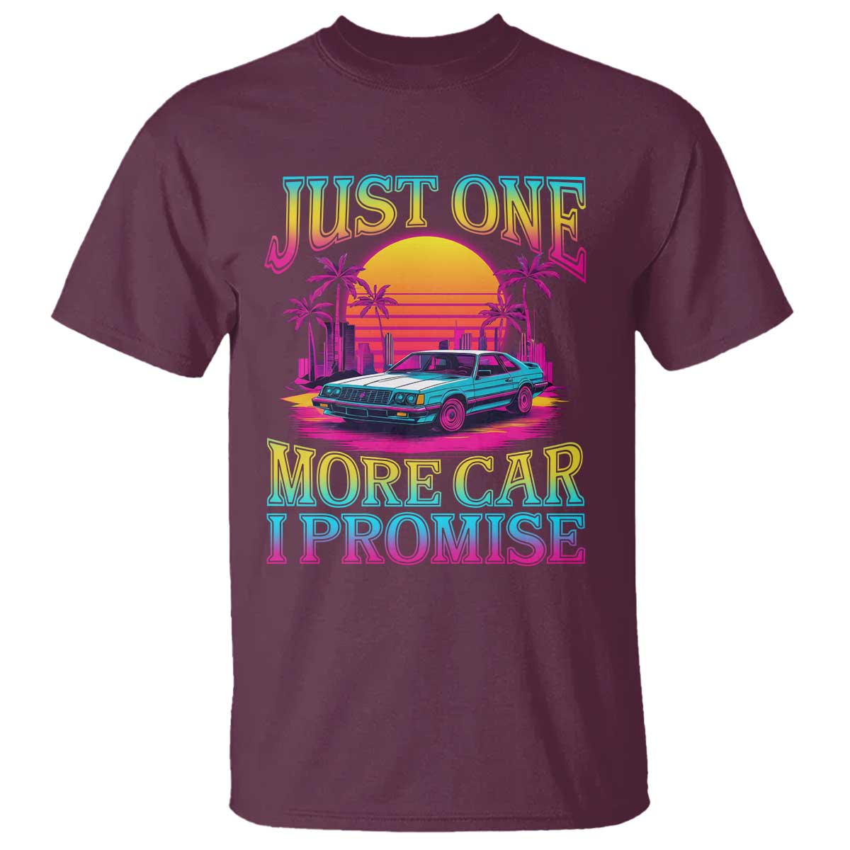 Funny Car Lover T Shirt Just One More Car I Promise