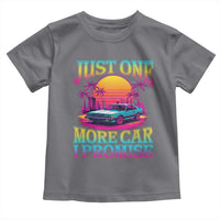 Funny Car Lover Toddler T Shirt Just One More Car I Promise