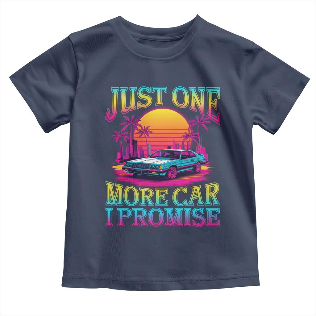 Funny Car Lover Toddler T Shirt Just One More Car I Promise