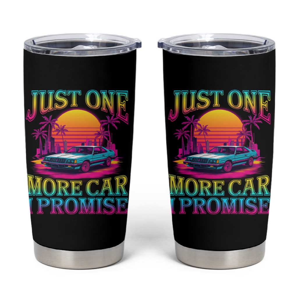 Funny Car Lover Tumbler Cup Just One More Car I Promise