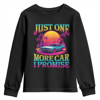 Funny Car Lover Youth Sweatshirt Just One More Car I Promise