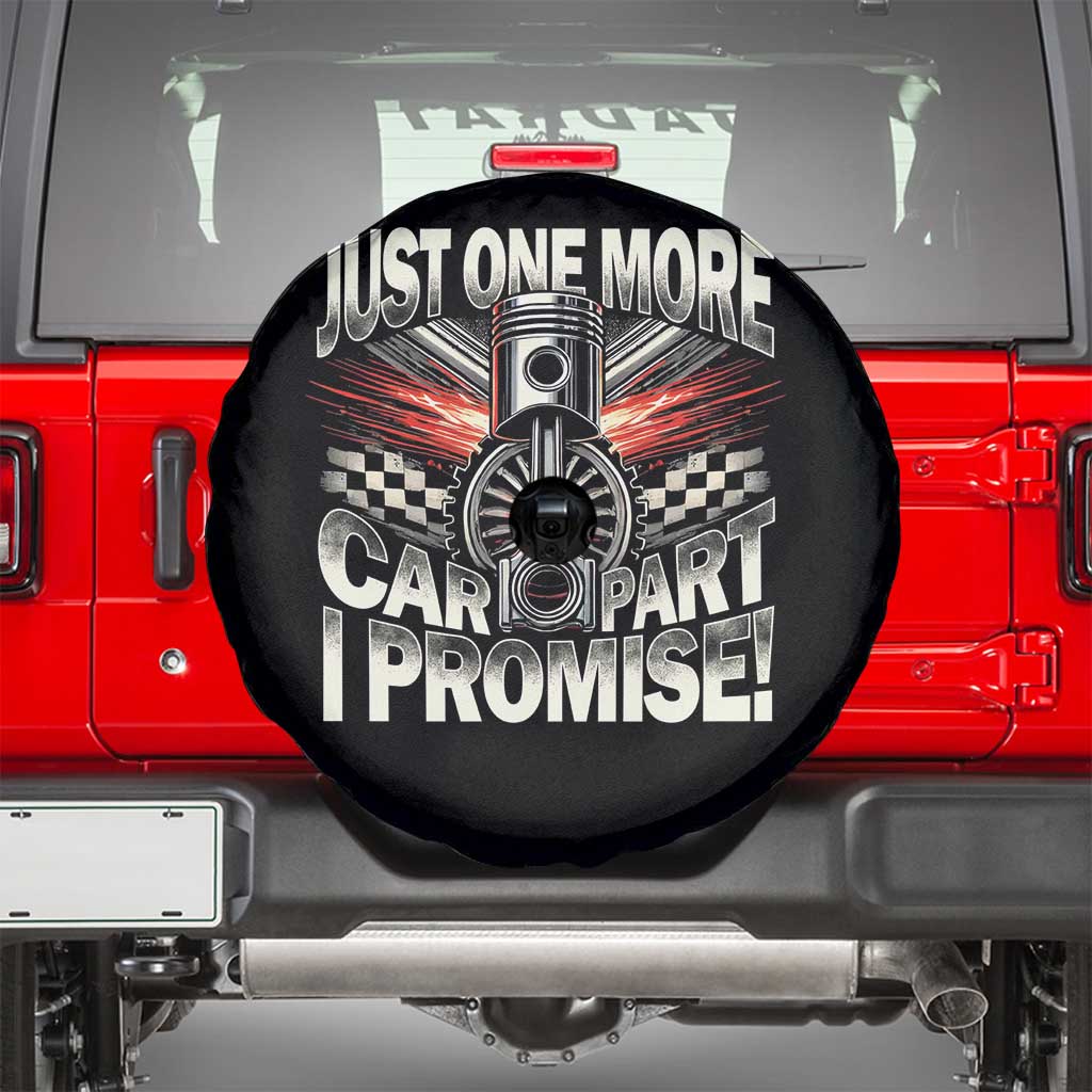 Funny Car Lover Spare Tire Cover Just One More Car Part I Promise