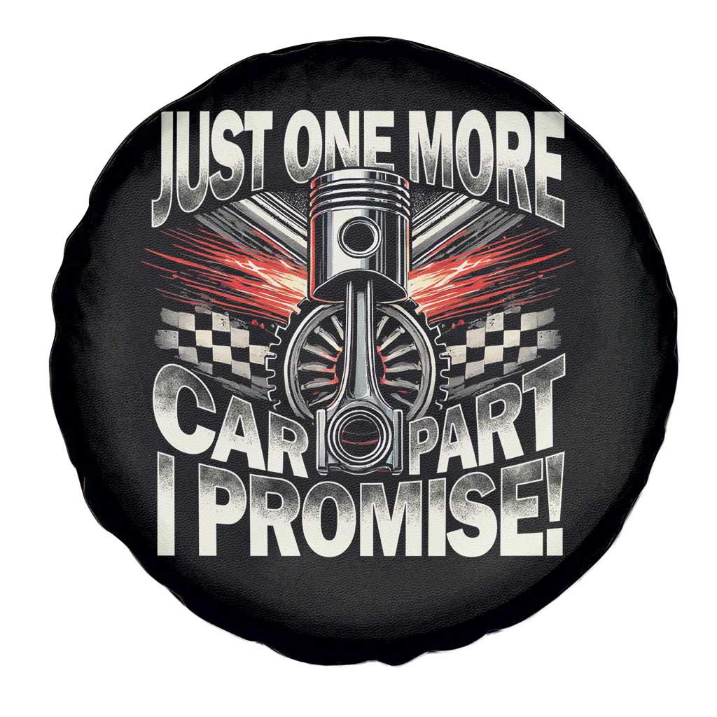 Funny Car Lover Spare Tire Cover Just One More Car Part I Promise