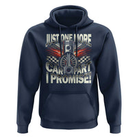 Funny Car Lover Hoodie Just One More Car Part I Promise