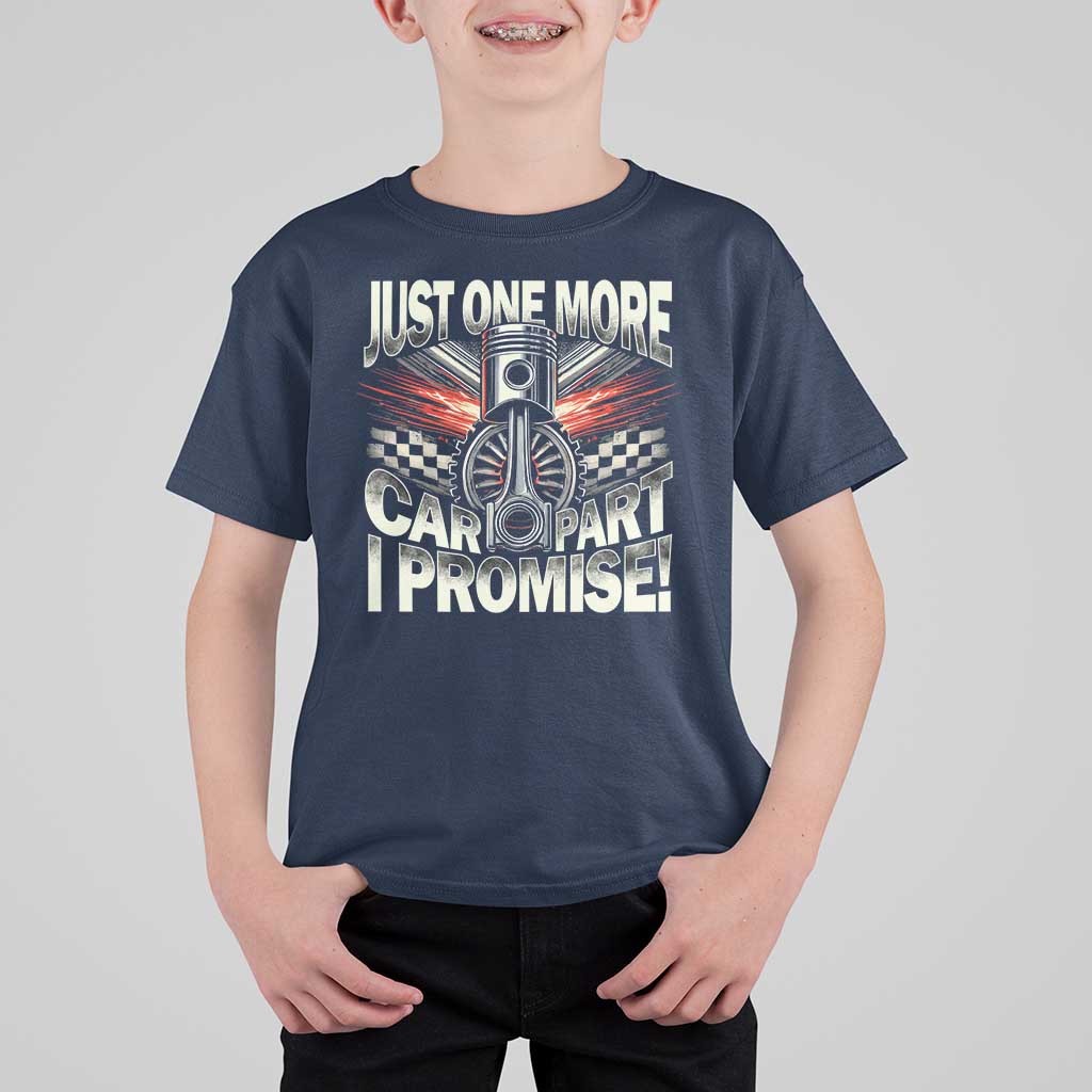 Funny Car Lover T Shirt For Kid Just One More Car Part I Promise