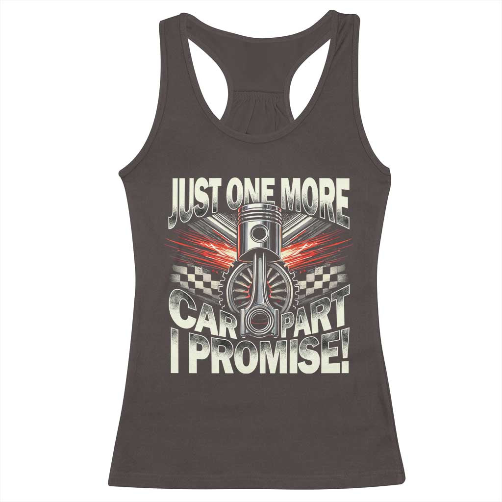 Funny Car Lover Racerback Tank Top Just One More Car Part I Promise