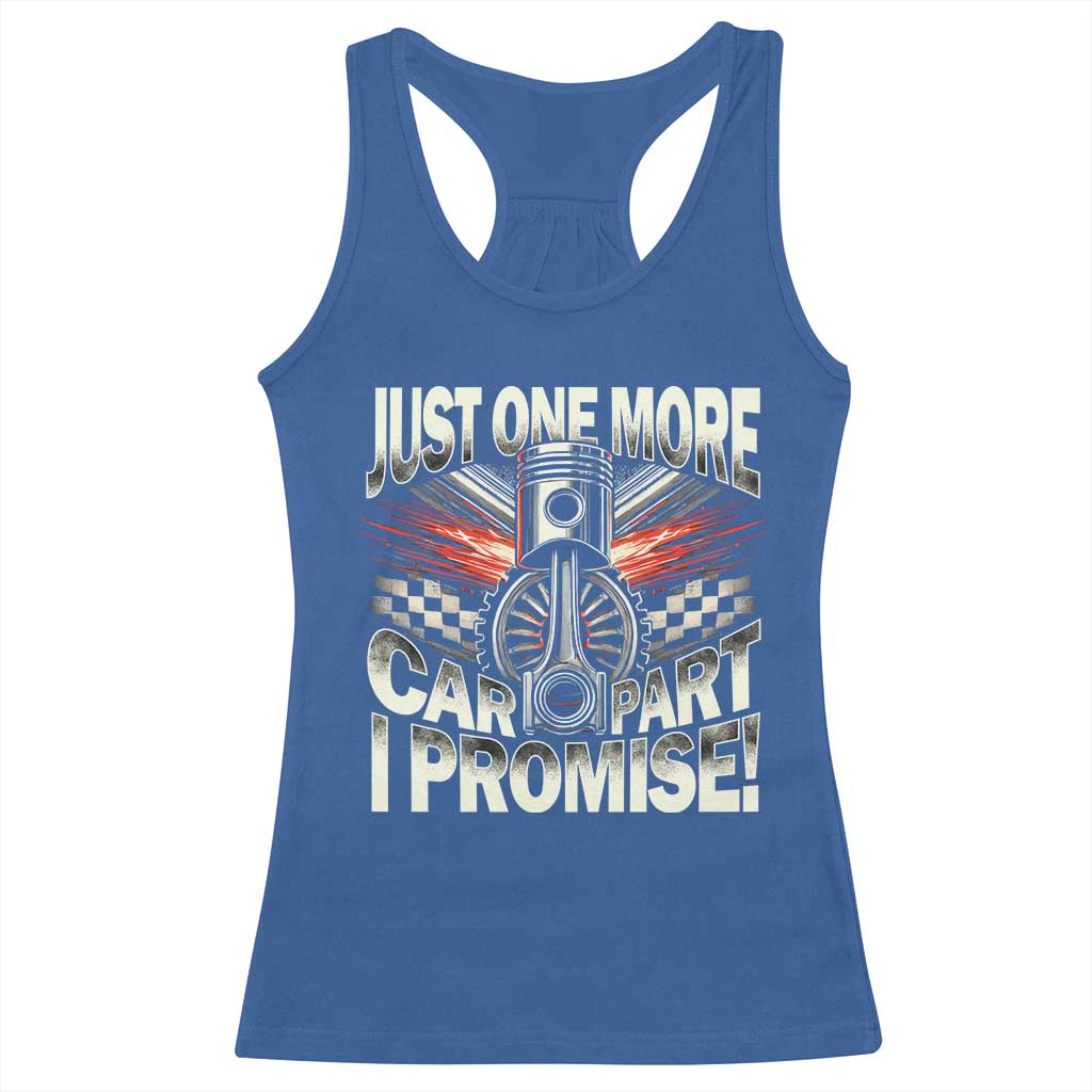 Funny Car Lover Racerback Tank Top Just One More Car Part I Promise