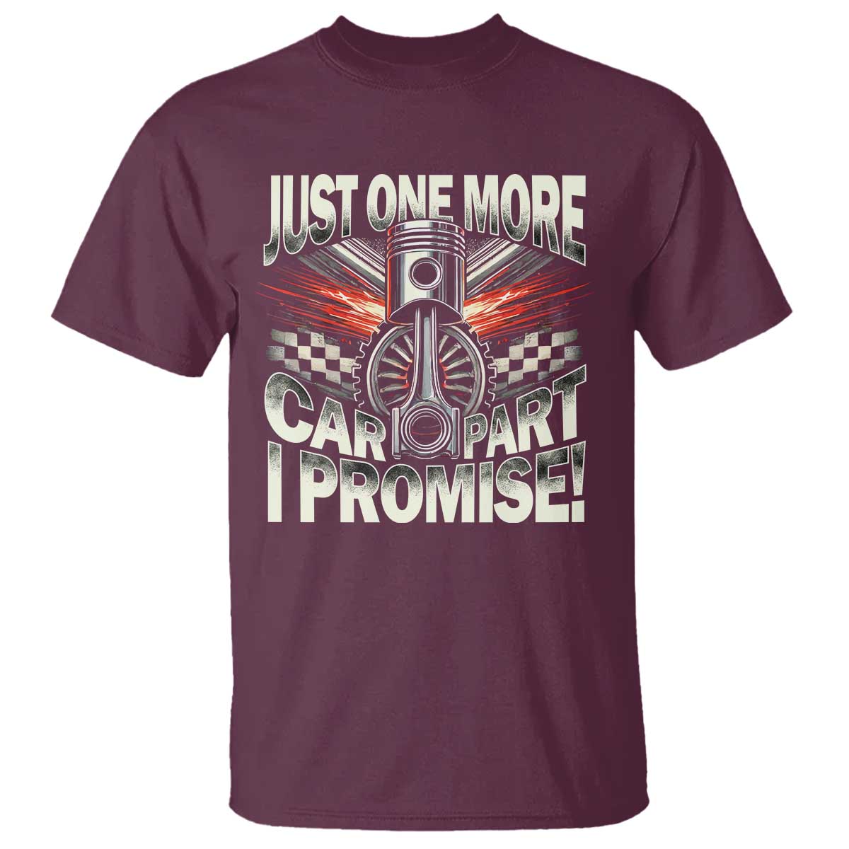 Funny Car Lover T Shirt Just One More Car Part I Promise
