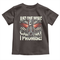 Funny Car Lover Toddler T Shirt Just One More Car Part I Promise