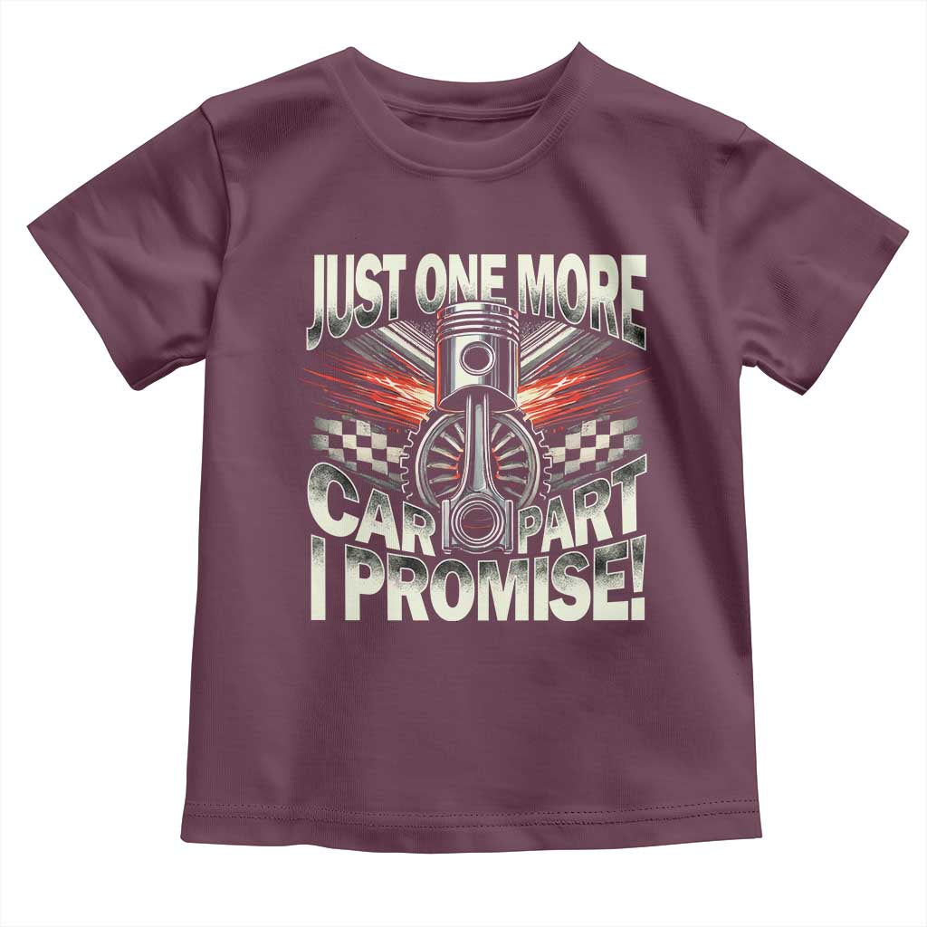 Funny Car Lover Toddler T Shirt Just One More Car Part I Promise
