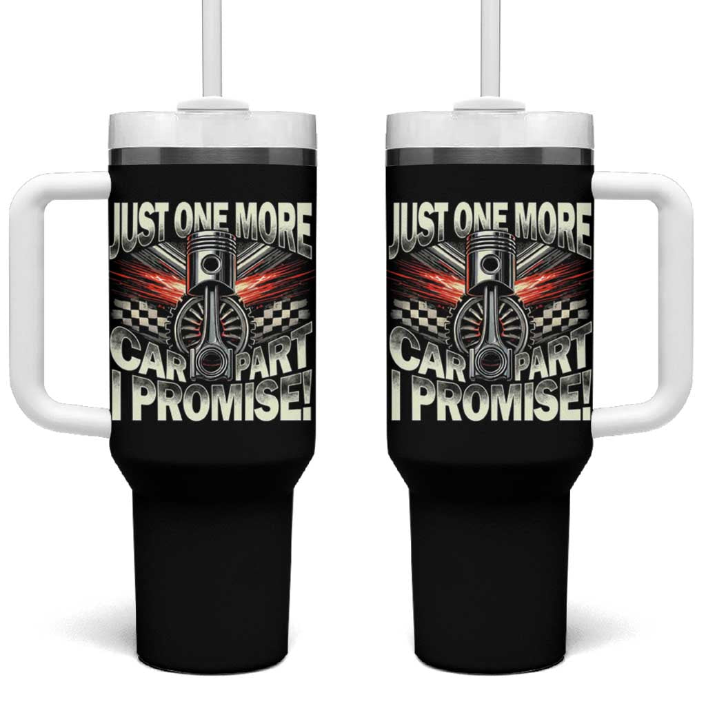 Funny Car Lover Tumbler With Handle Just One More Car Part I Promise