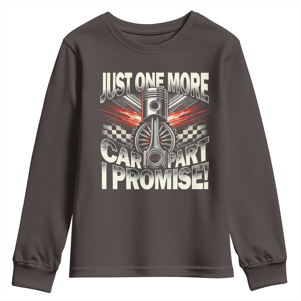 Funny Car Lover Youth Sweatshirt Just One More Car Part I Promise