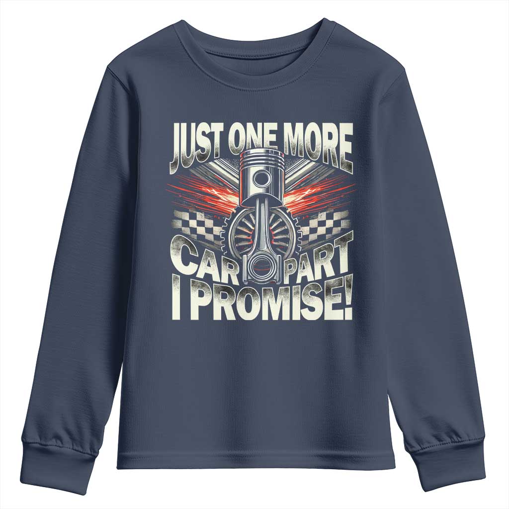 Funny Car Lover Youth Sweatshirt Just One More Car Part I Promise