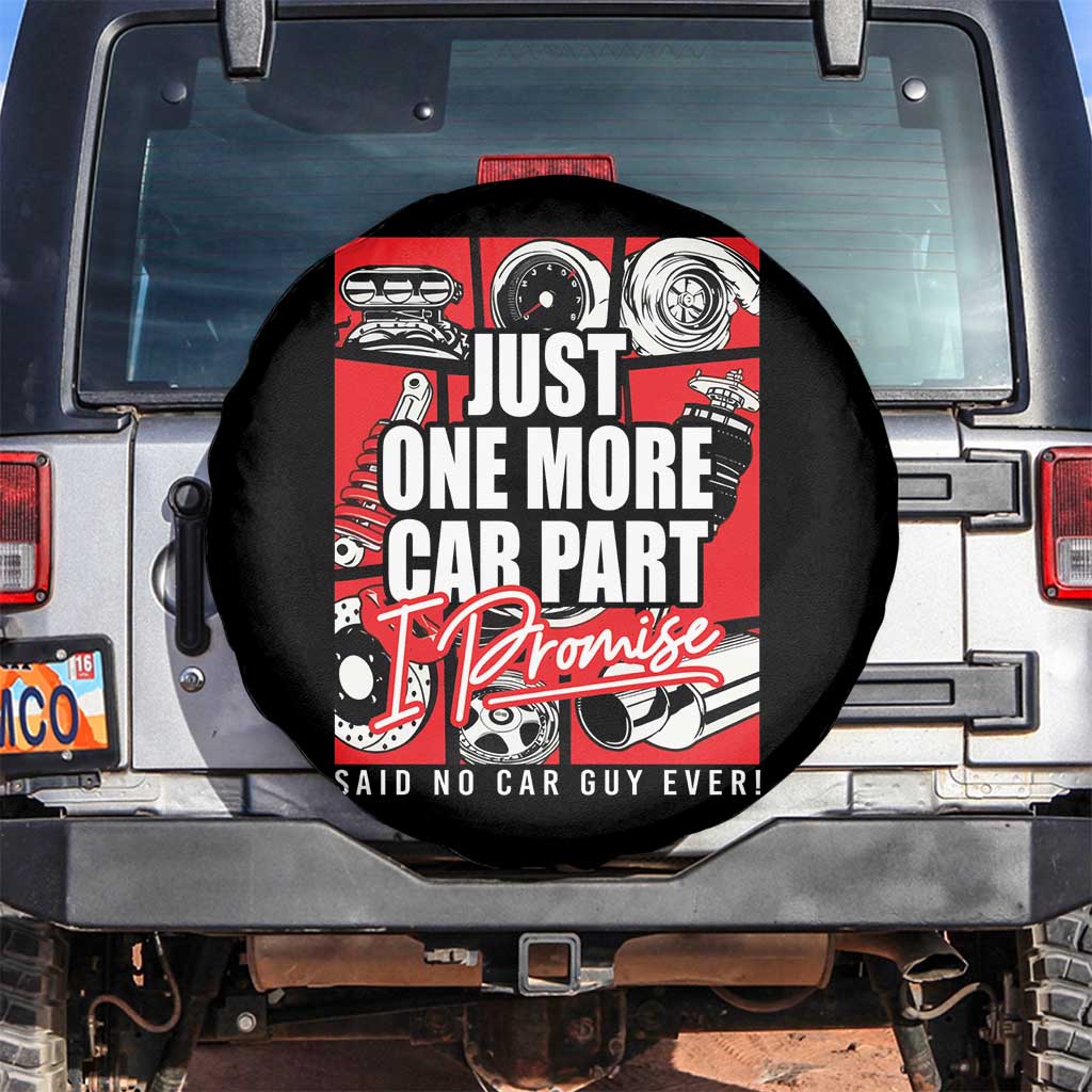 Car Lover Spare Tire Cover Just One More Car Part I Promise
