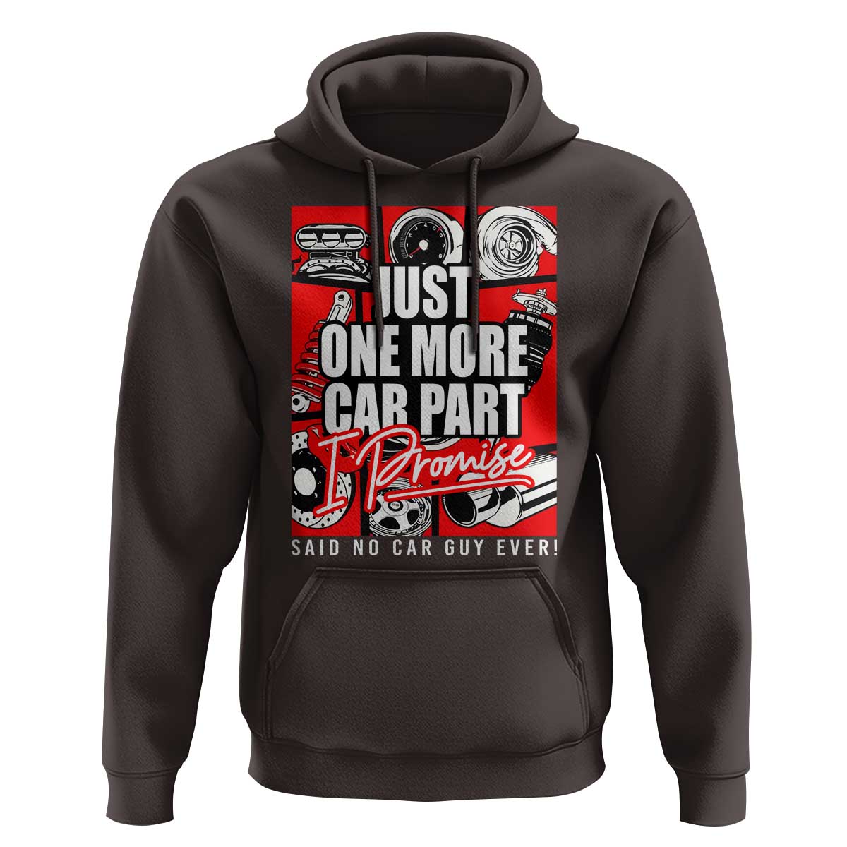 Car Lover Hoodie Just One More Car Part I Promise