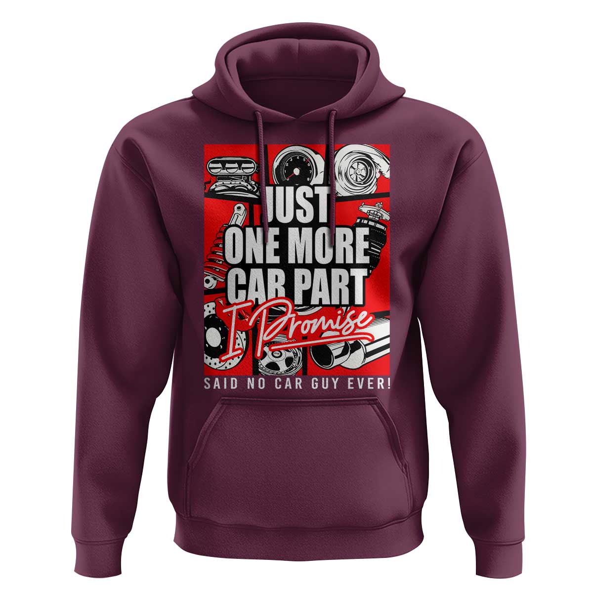 Car Lover Hoodie Just One More Car Part I Promise