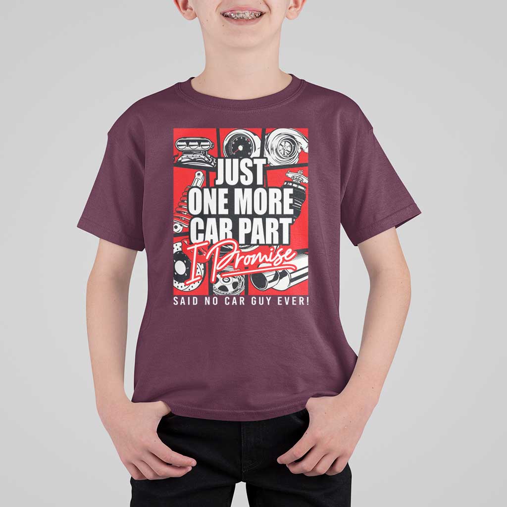 Car Lover T Shirt For Kid Just One More Car Part I Promise