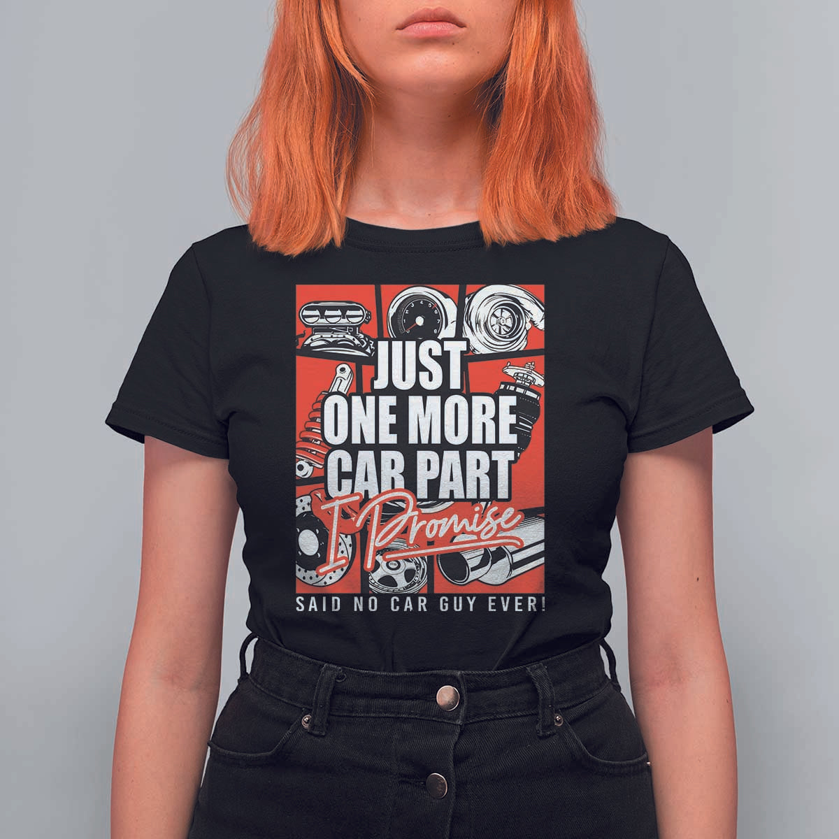 Car Lover T Shirt For Women Just One More Car Part I Promise