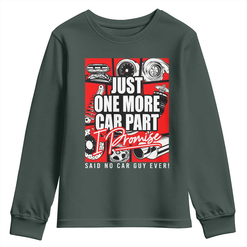 Car Lover Youth Sweatshirt Just One More Car Part I Promise