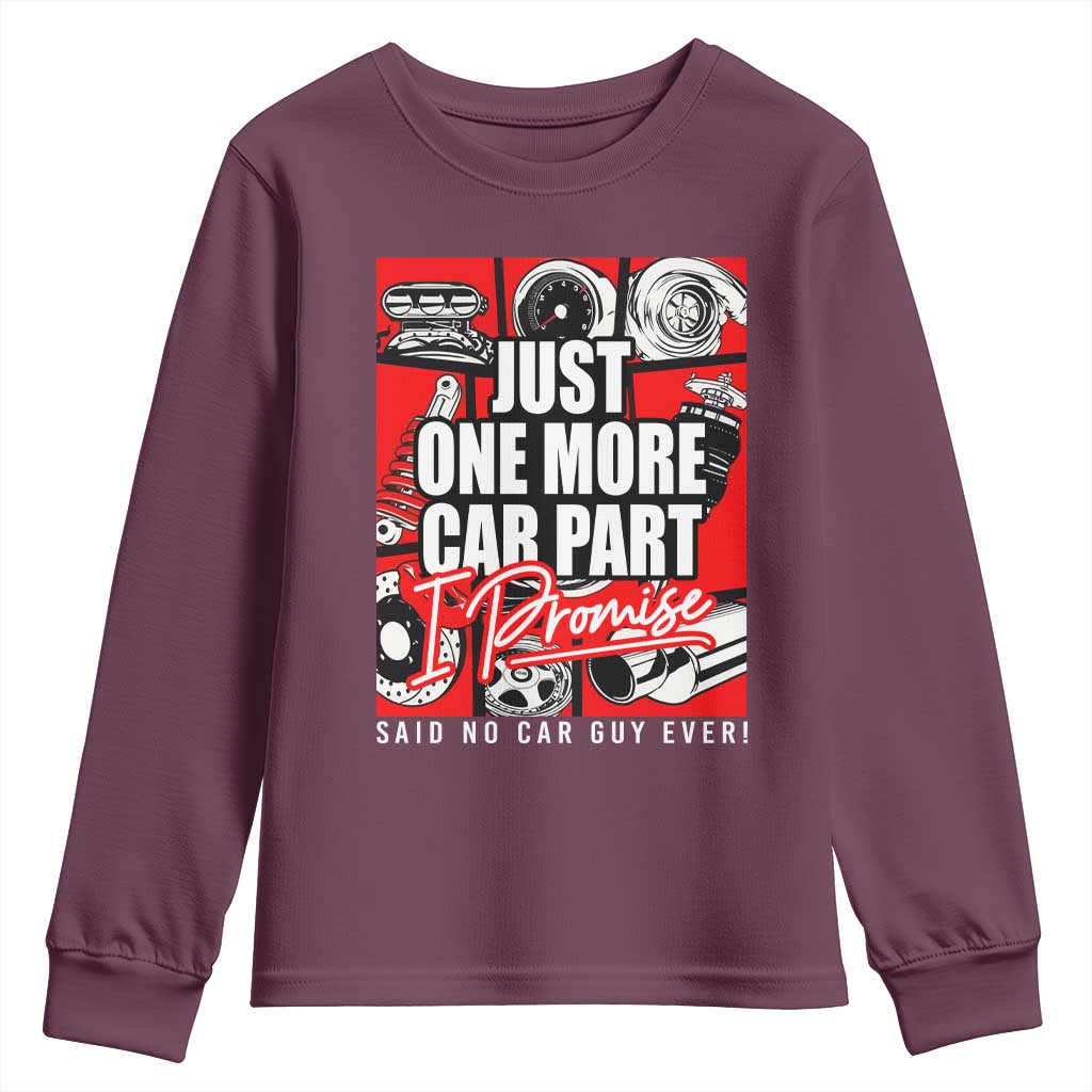 Car Lover Youth Sweatshirt Just One More Car Part I Promise