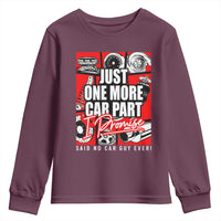 Car Lover Youth Sweatshirt Just One More Car Part I Promise