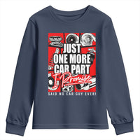 Car Lover Youth Sweatshirt Just One More Car Part I Promise