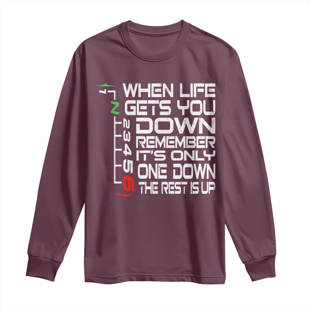 Motorcycle Lover Long Sleeve Shirt When Life Gets You Down
