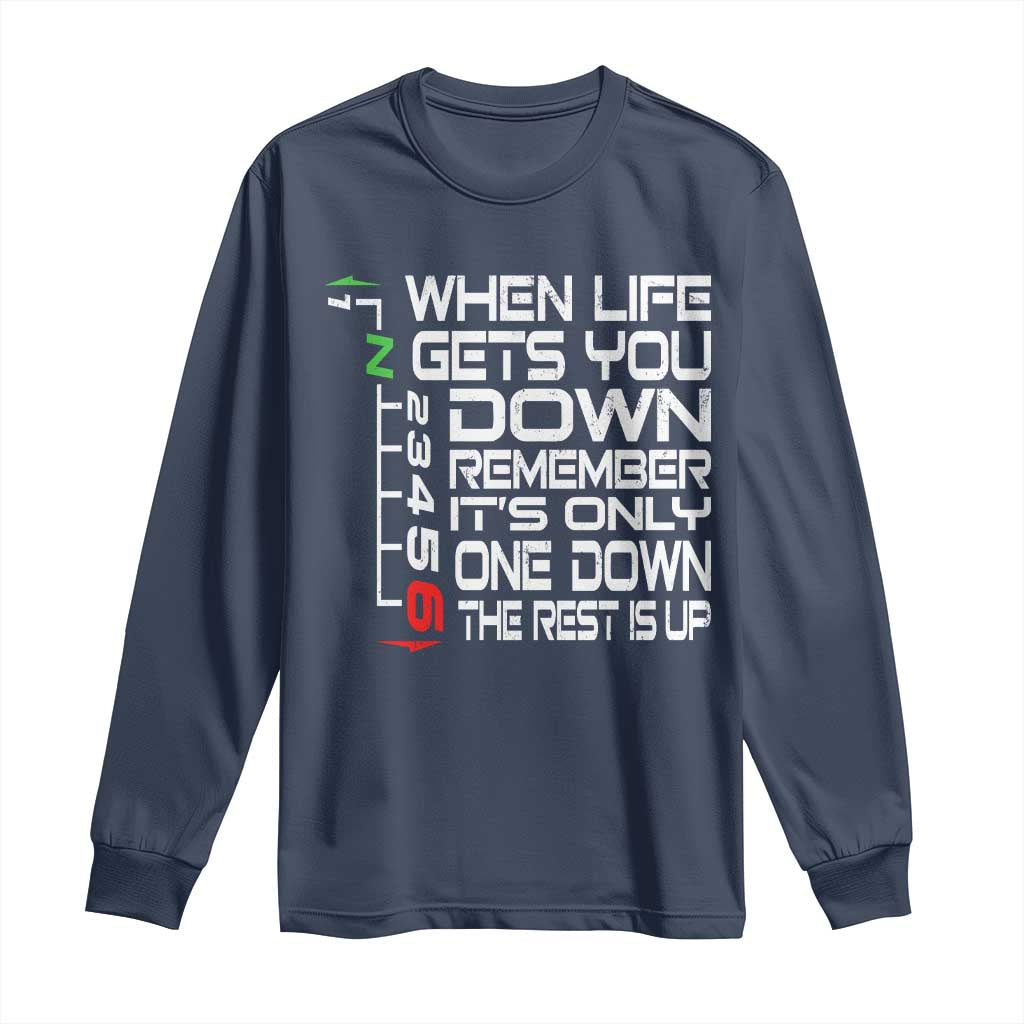 Motorcycle Lover Long Sleeve Shirt When Life Gets You Down