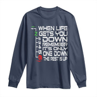 Motorcycle Lover Long Sleeve Shirt When Life Gets You Down