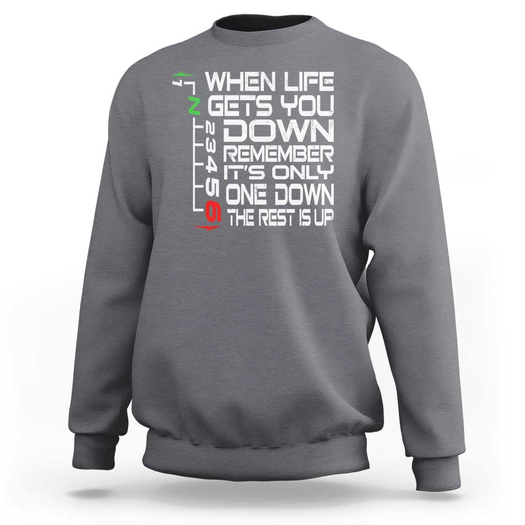 Motorcycle Lover Sweatshirt When Life Gets You Down
