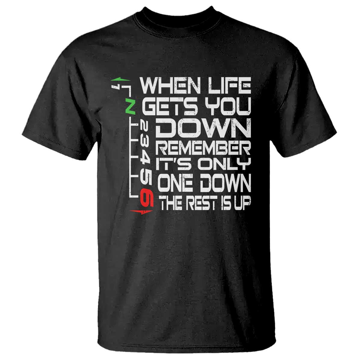 Motorcycle Lover T Shirt When Life Gets You Down