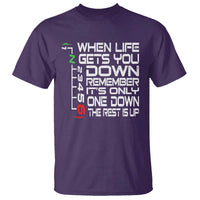 Motorcycle Lover T Shirt When Life Gets You Down