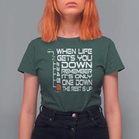 Motorcycle Lover T Shirt For Women When Life Gets You Down