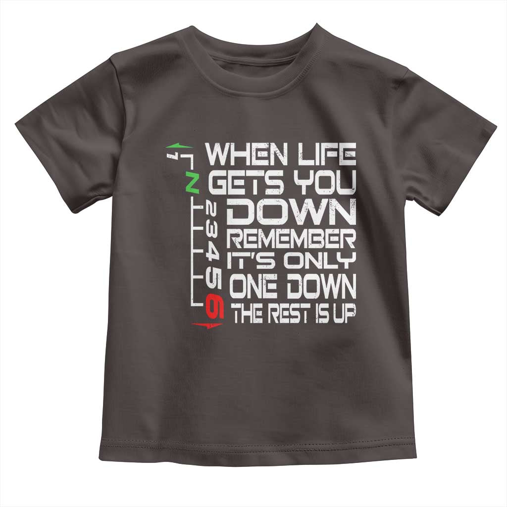 Motorcycle Lover Toddler T Shirt When Life Gets You Down