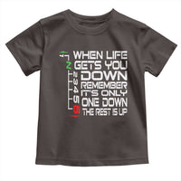 Motorcycle Lover Toddler T Shirt When Life Gets You Down