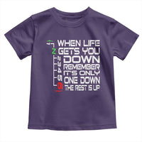 Motorcycle Lover Toddler T Shirt When Life Gets You Down