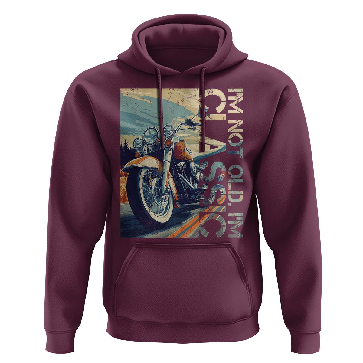 Funny Biker Hoodie I'm Not Old I'm Classic Motorcycle Rider