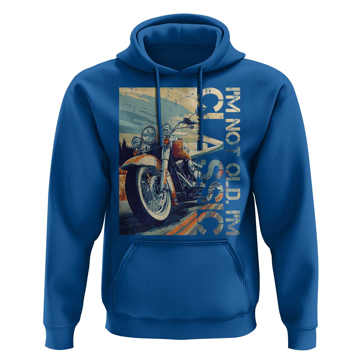 Funny Biker Hoodie I'm Not Old I'm Classic Motorcycle Rider