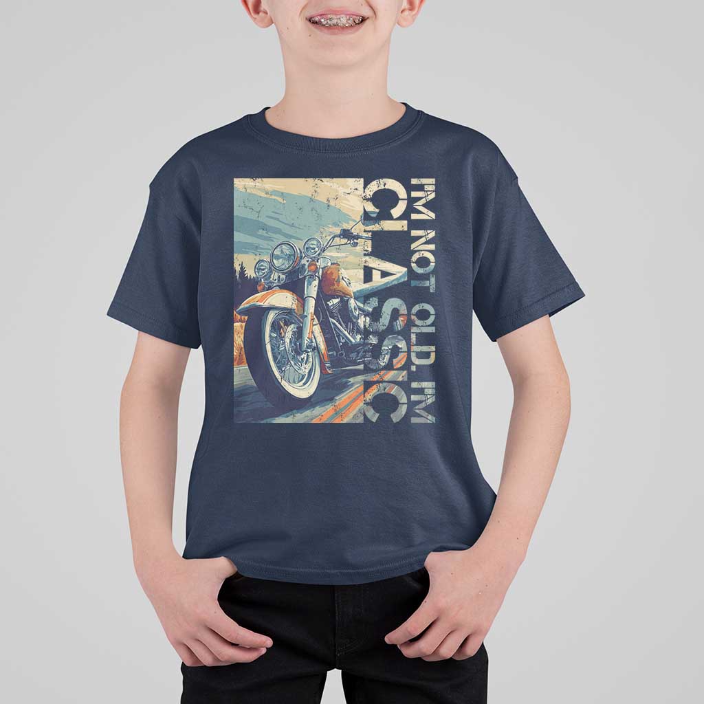 Funny Biker T Shirt For Kid I'm Not Old I'm Classic Motorcycle Rider