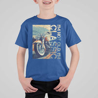 Funny Biker T Shirt For Kid I'm Not Old I'm Classic Motorcycle Rider