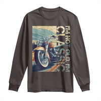 Funny Biker Long Sleeve Shirt I'm Not Old I'm Classic Motorcycle Rider