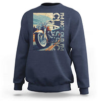Funny Biker Sweatshirt I'm Not Old I'm Classic Motorcycle Rider