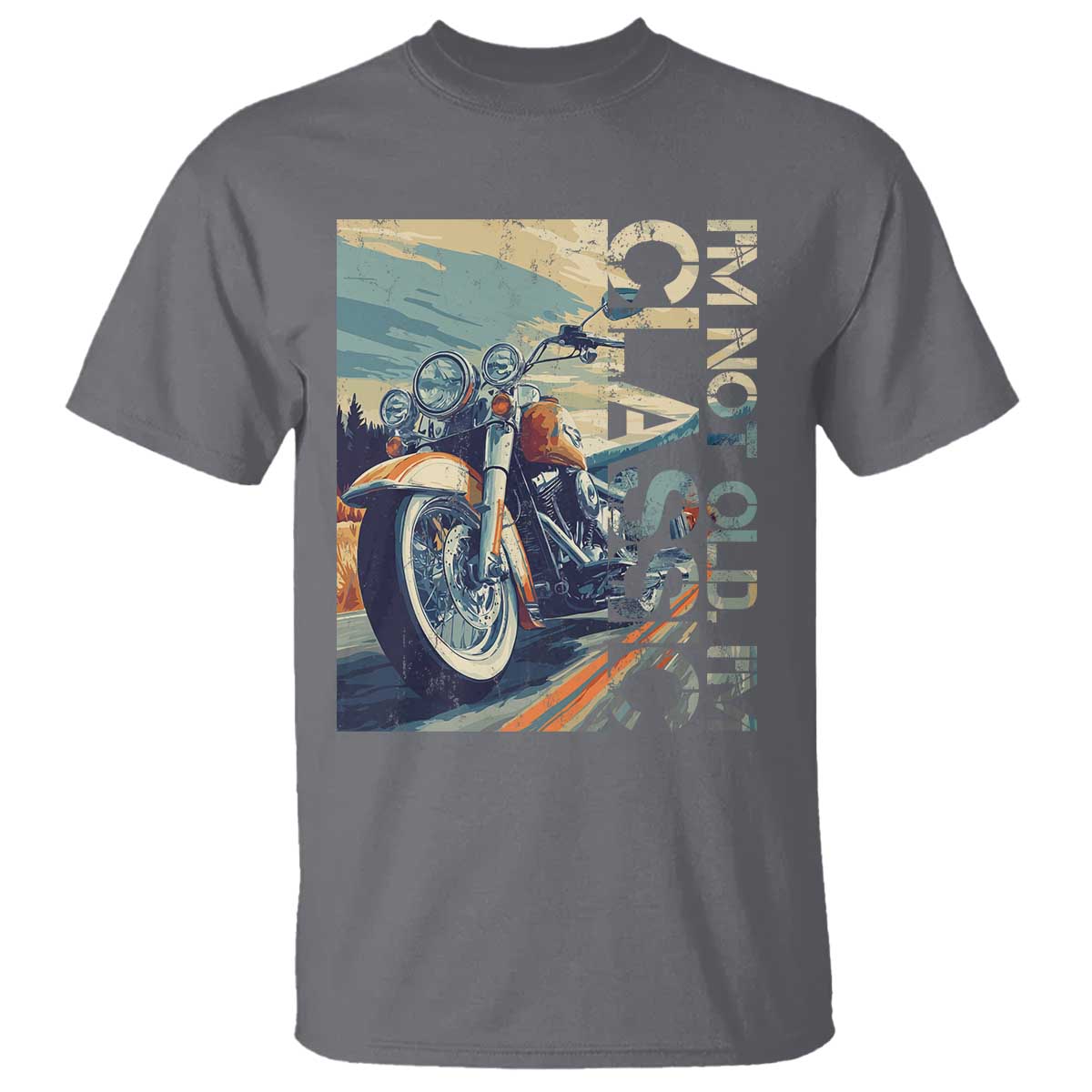Funny Biker T Shirt I'm Not Old I'm Classic Motorcycle Rider
