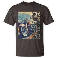 Funny Biker T Shirt I'm Not Old I'm Classic Motorcycle Rider