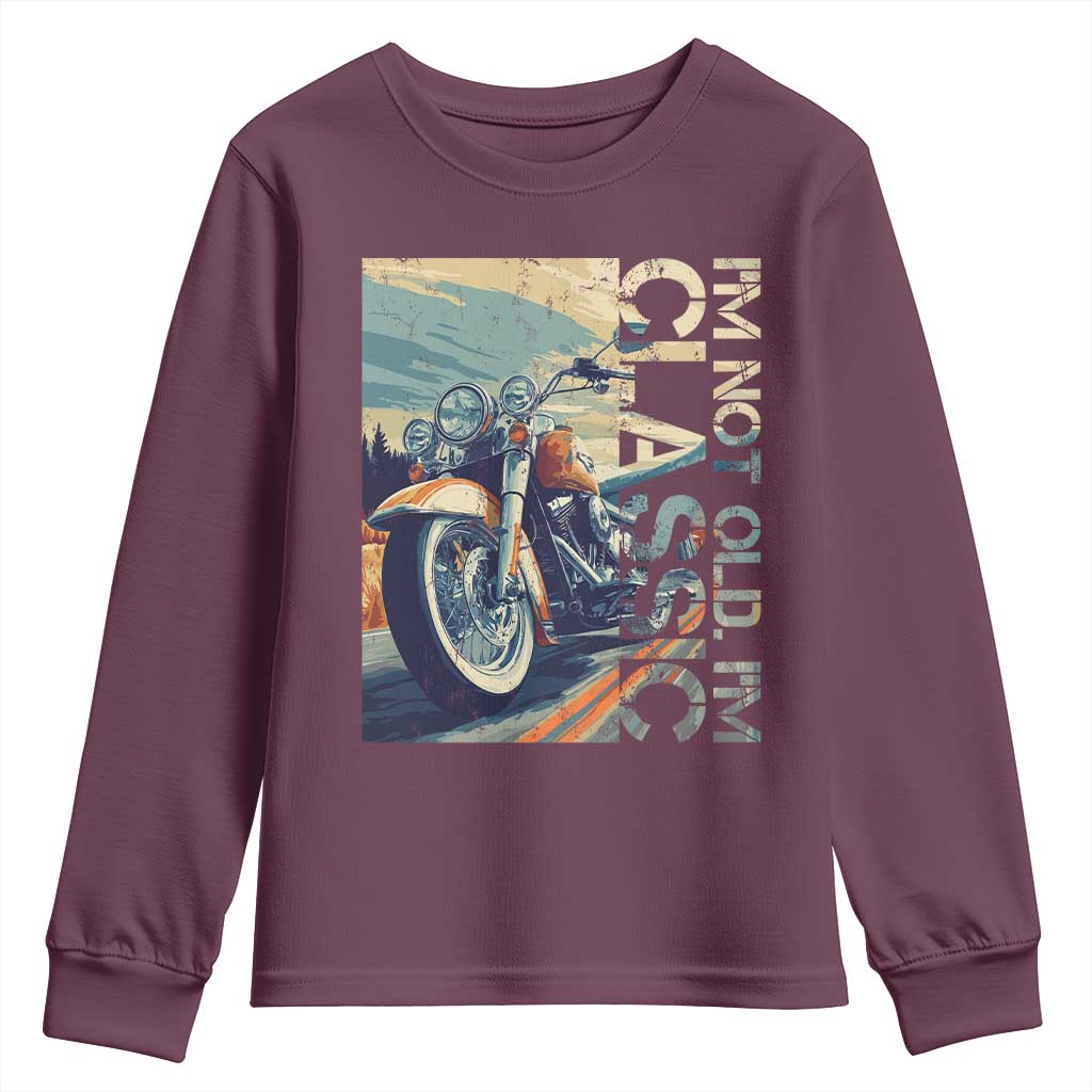 Funny Biker Youth Sweatshirt I'm Not Old I'm Classic Motorcycle Rider