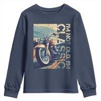 Funny Biker Youth Sweatshirt I'm Not Old I'm Classic Motorcycle Rider