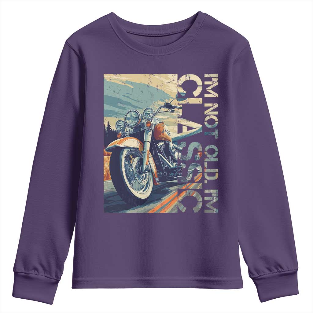 Funny Biker Youth Sweatshirt I'm Not Old I'm Classic Motorcycle Rider