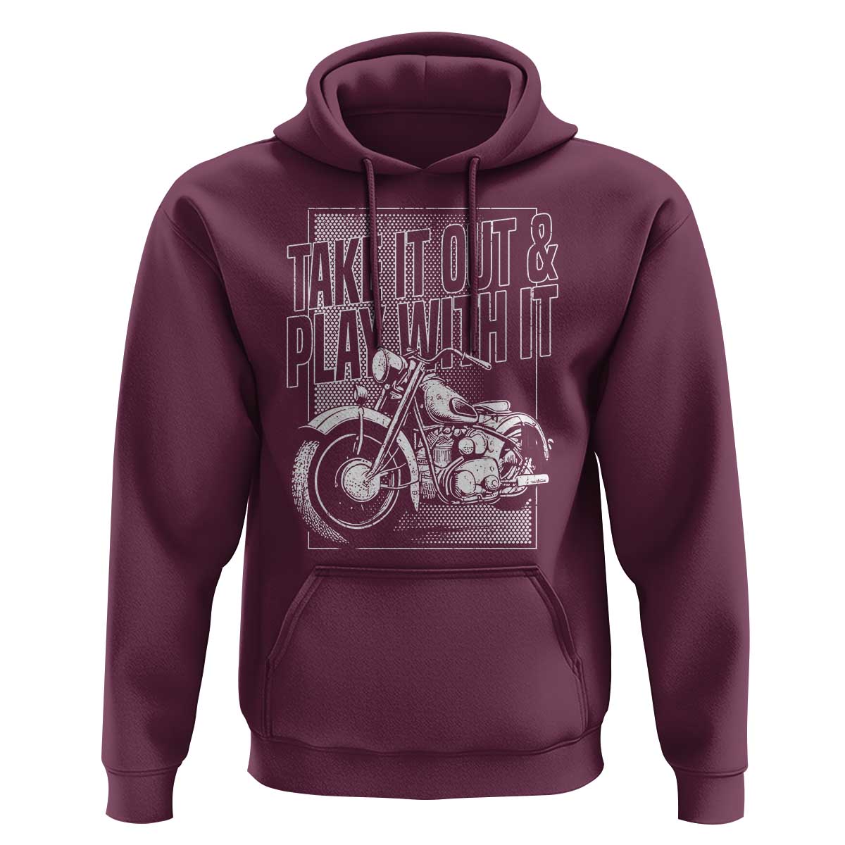 Motorcycle Rider Hoodie Take It Out And Play With It